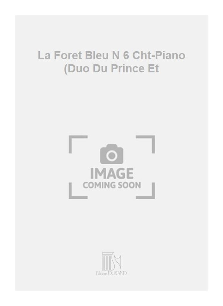 La Foret Bleu N 6 Cht-Piano (Duo Du Prince Et